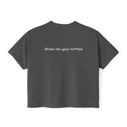 Show Me Your Kitties Boxy T-Shirt